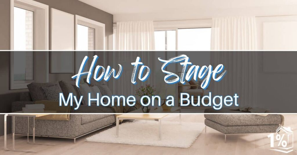 How to Stage My Home on a Budget